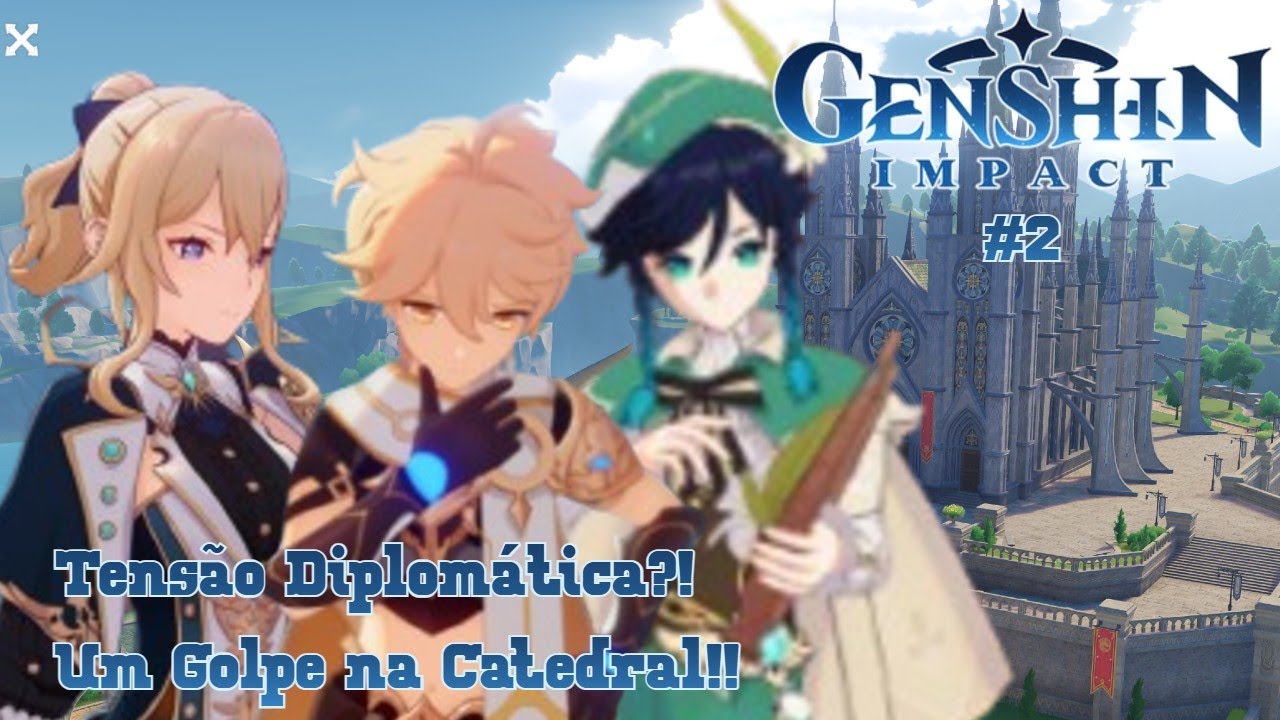 Tensão Diplomática?! Um Golpe na Catedral!!  - Genshin Impact