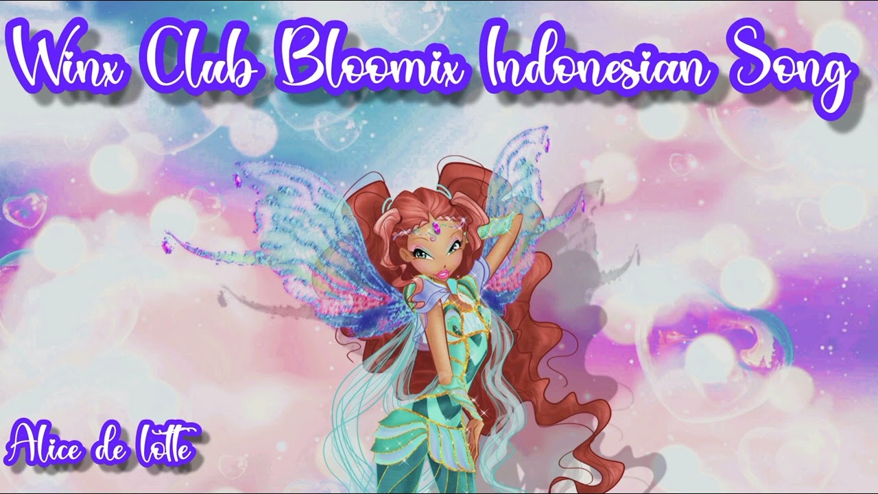 Winx Club - Bloomix Indonesian Soundtrack