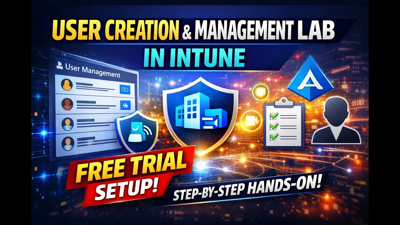 User Creation & Management Lab in Intune | Free Trial Setup | Step-by-Step Hands-On Part2