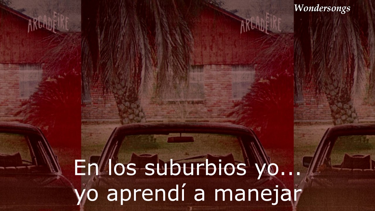 Suburban War - Arcade Fire (Subt&iacute;tulos en espa&ntilde;ol)