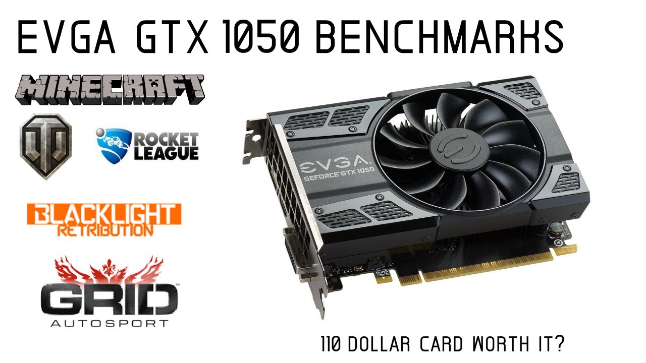 EVGA GTX 1050 Is It Worth It ?