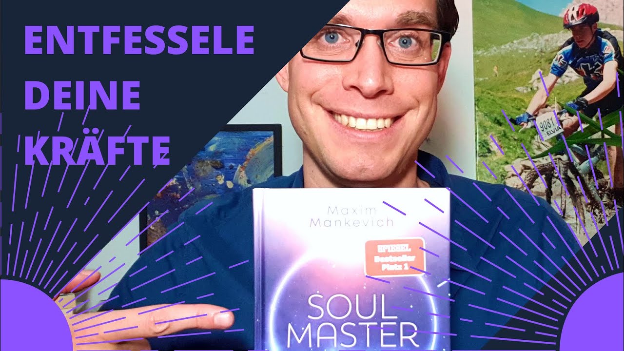 So findest DU Deine Berufung! Soul Master by Maxim Mankevich / TOP100 Buchtipp