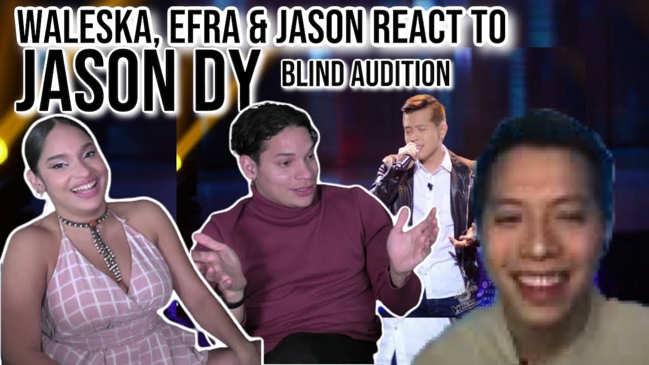 Waleska & Efra react with Jason Dy to HIS BLIND AUDITION ON THE VOICE Phippines 😲🎶