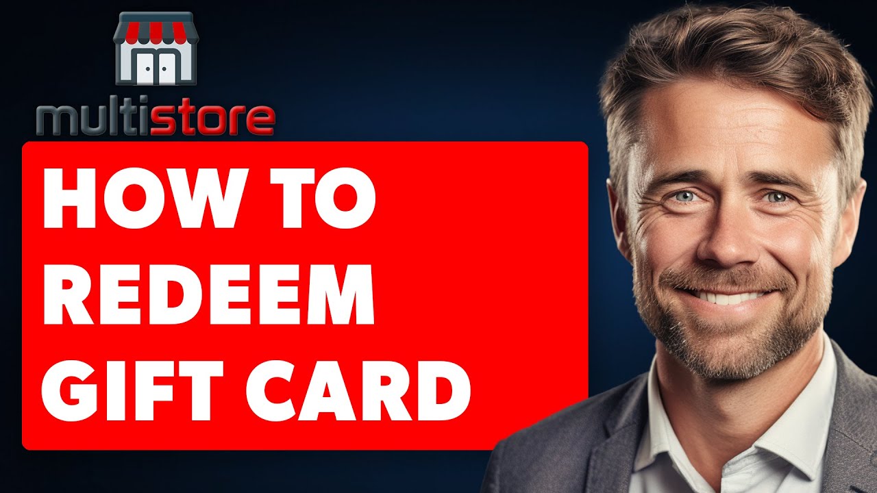 How to Redeem Multi-Store Gift Cards (Full 2025 Guide)