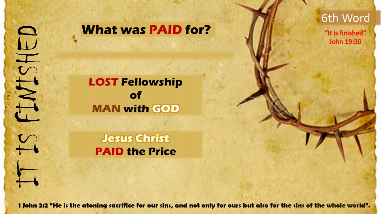 6th Word   Jesus on the Cross