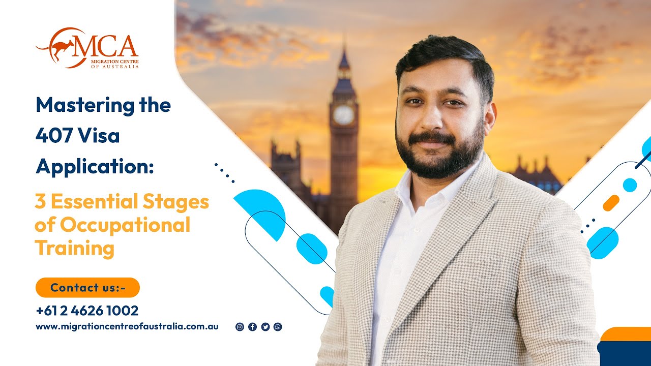 407 Training Visa: A Comprehensive Guide to the  3 Application Phases