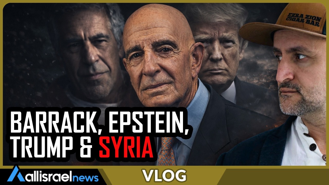 Tom Barrack, Epstein, Turkey & Syria &mdash; The Hidden Network