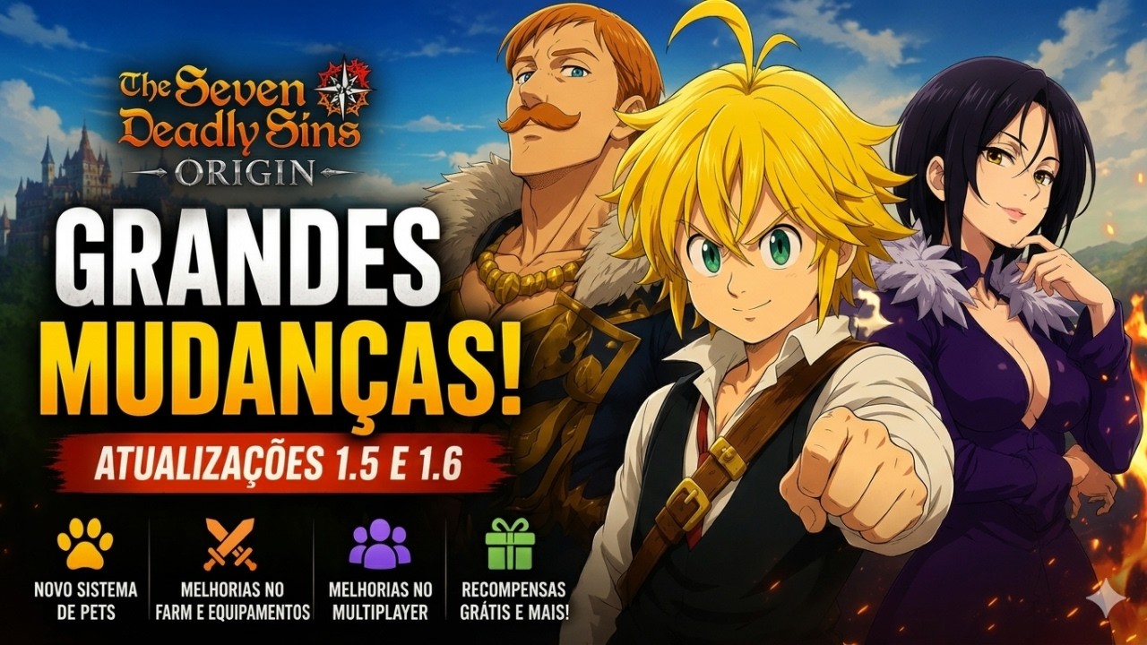 🚨NOVAS Atualiza&ccedil;&otilde;es 1.5 e 1.6, GRANDES MUDAN&Ccedil;AS CONFIRMADAS no 7DS Origin!