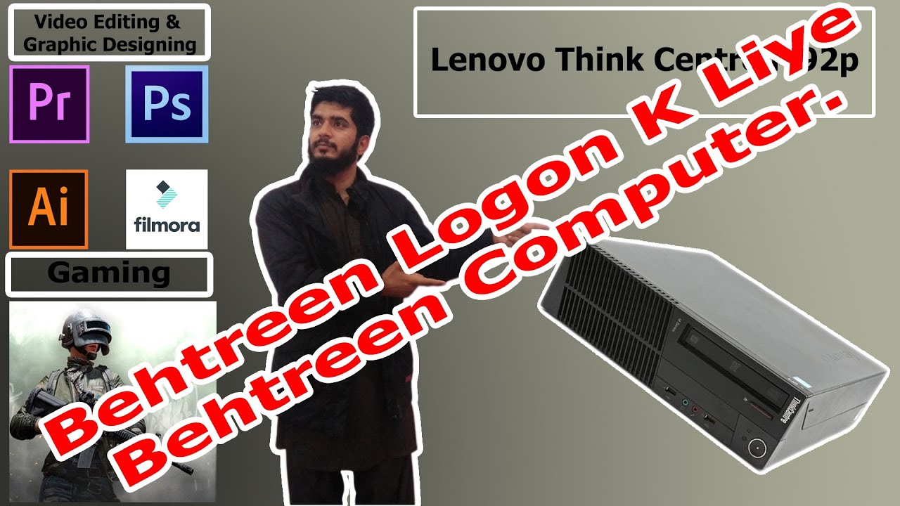 Gaming/ Graphic Designing Video Editing Pc: LENOVO ThinkCentre M92p, 3rd Generation: (Urdu / Hindi)