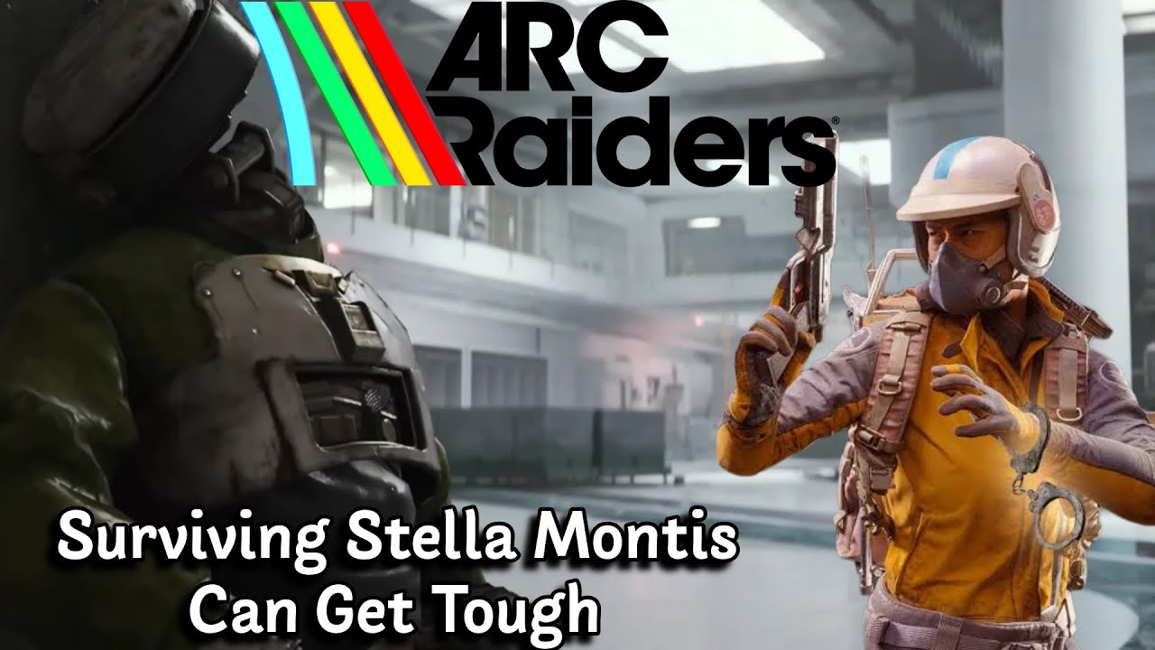 Arc Raiders Surviving Stella Montis Is Tough