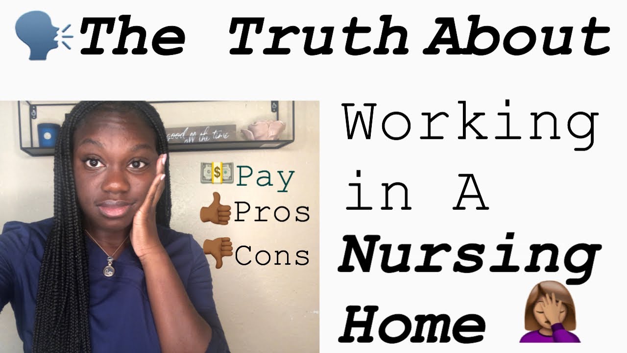 Is Working At A Nursing Home REALLY Worth It?