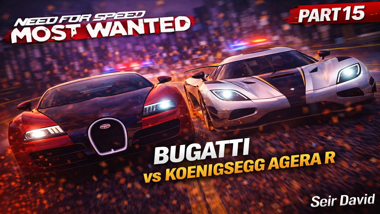Need for Speed™ Most Wanted - Bugatti Veyron vs Keonigsegg Agera R