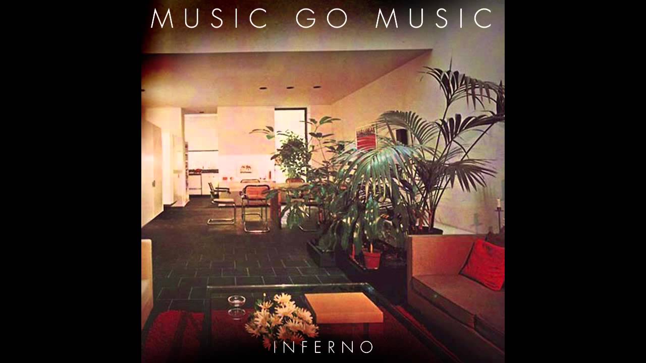 Music go Music - Inferno