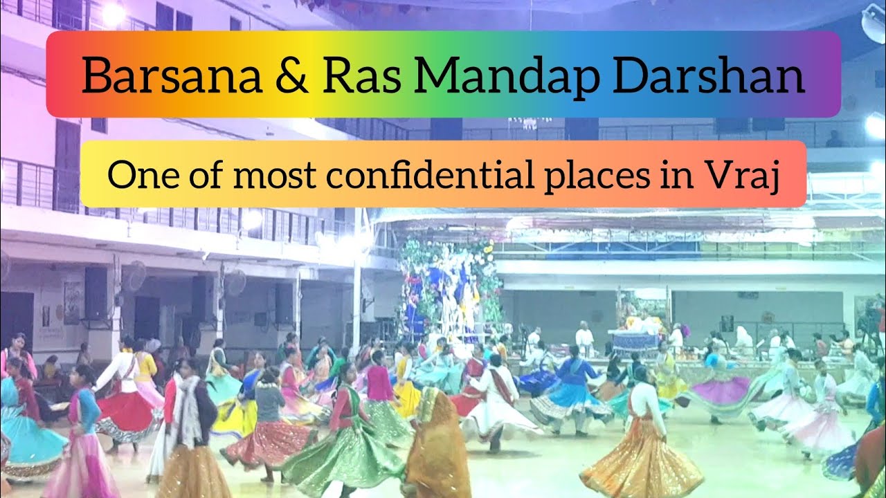 Barsana & Ras Mandap Darshan