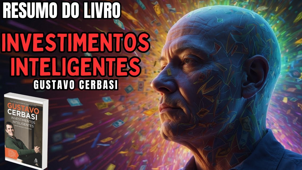 INVESTIMENTOS INTELIGENTES - Melhor Resumo COMPLETO do Livro!