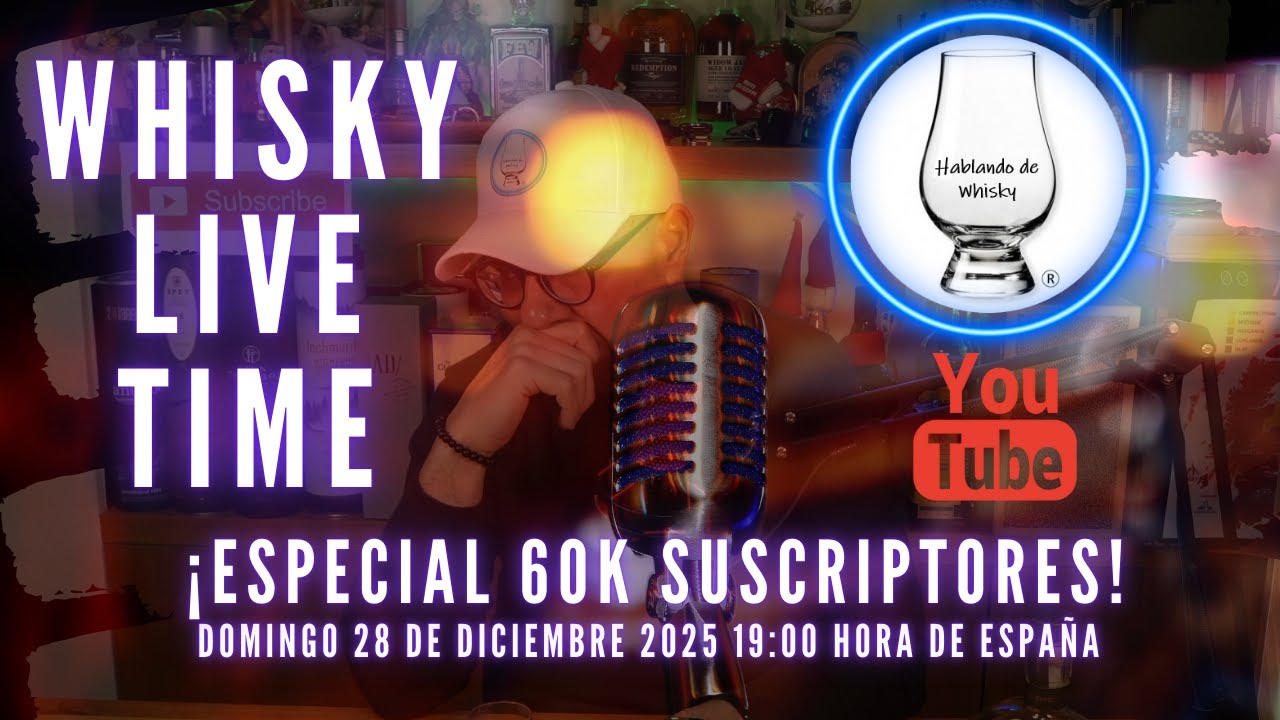 WHISKY LIVE TIME - ESPECIAL 60K SUSCRIPTORES