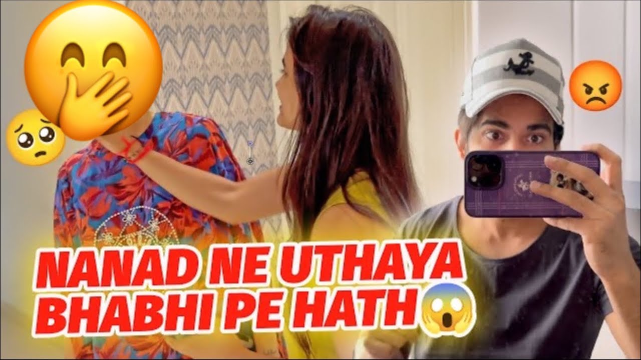 Nanad Bhabhi mai hua Jhagda 😱 | Bhabhi Ke mara Thapad 🥺| Family Vlog