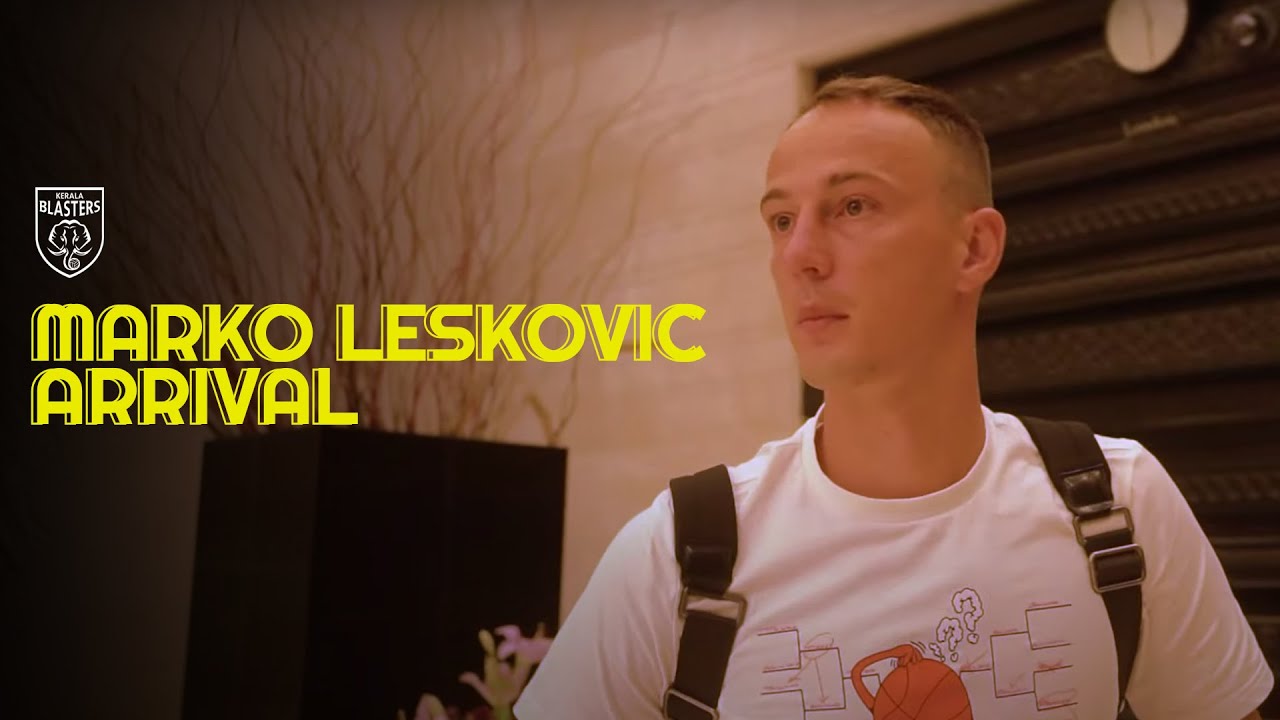 Marko Leskovic Arrival | 2023 | Pre-Season | Kerala Blasters FC | KBFC TV