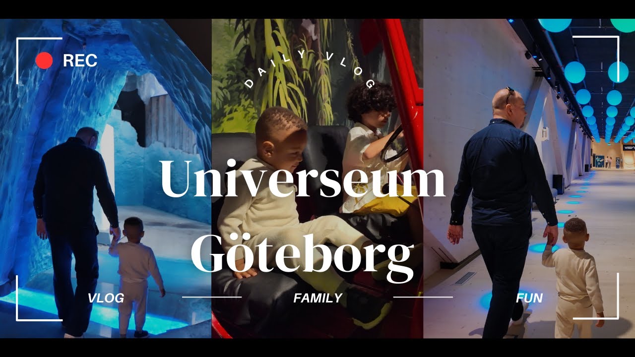 Universeum Gothenburg, Summer 2024