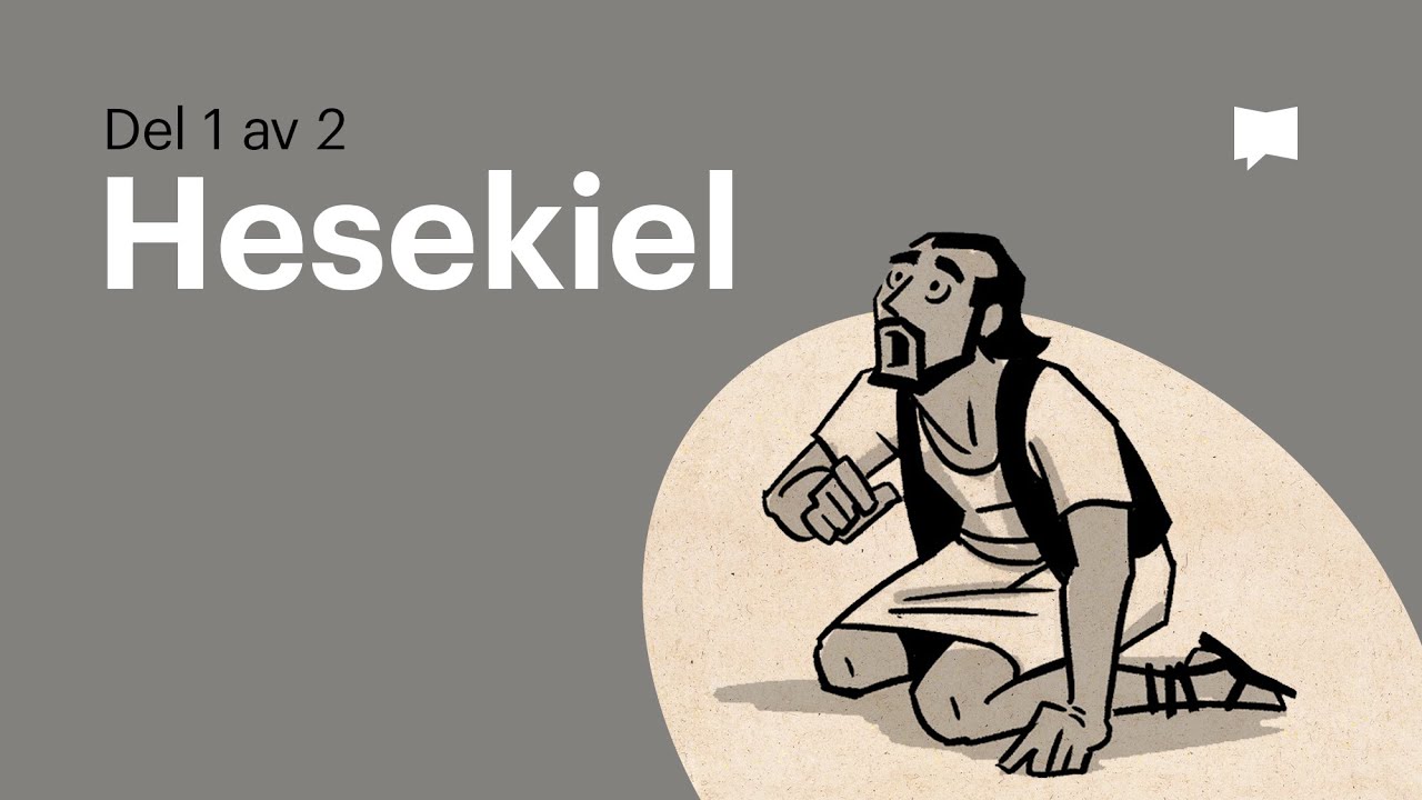 Översikt: Hesekiel 1-33