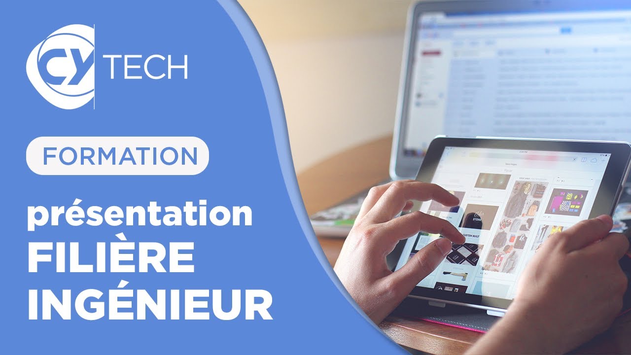 Présentation de la filière Ingénieur CY TECH