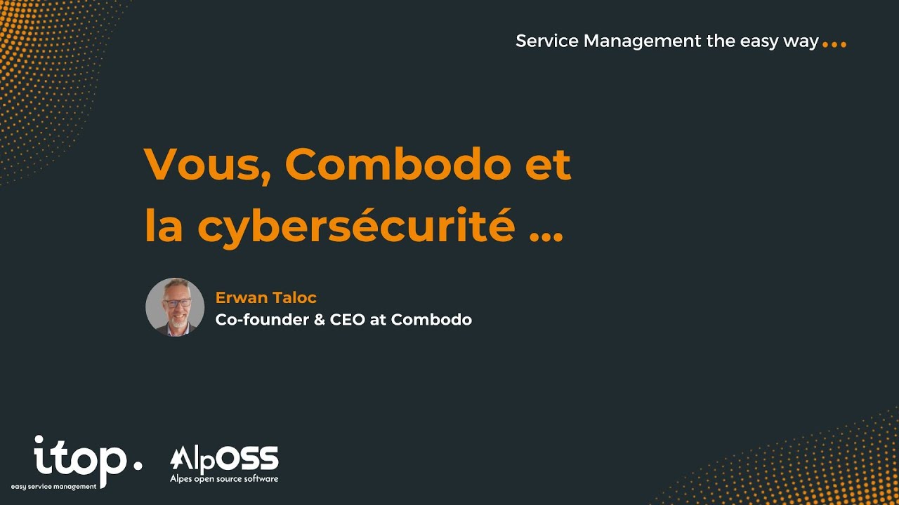 Vous, Combodo et la cyberscurité