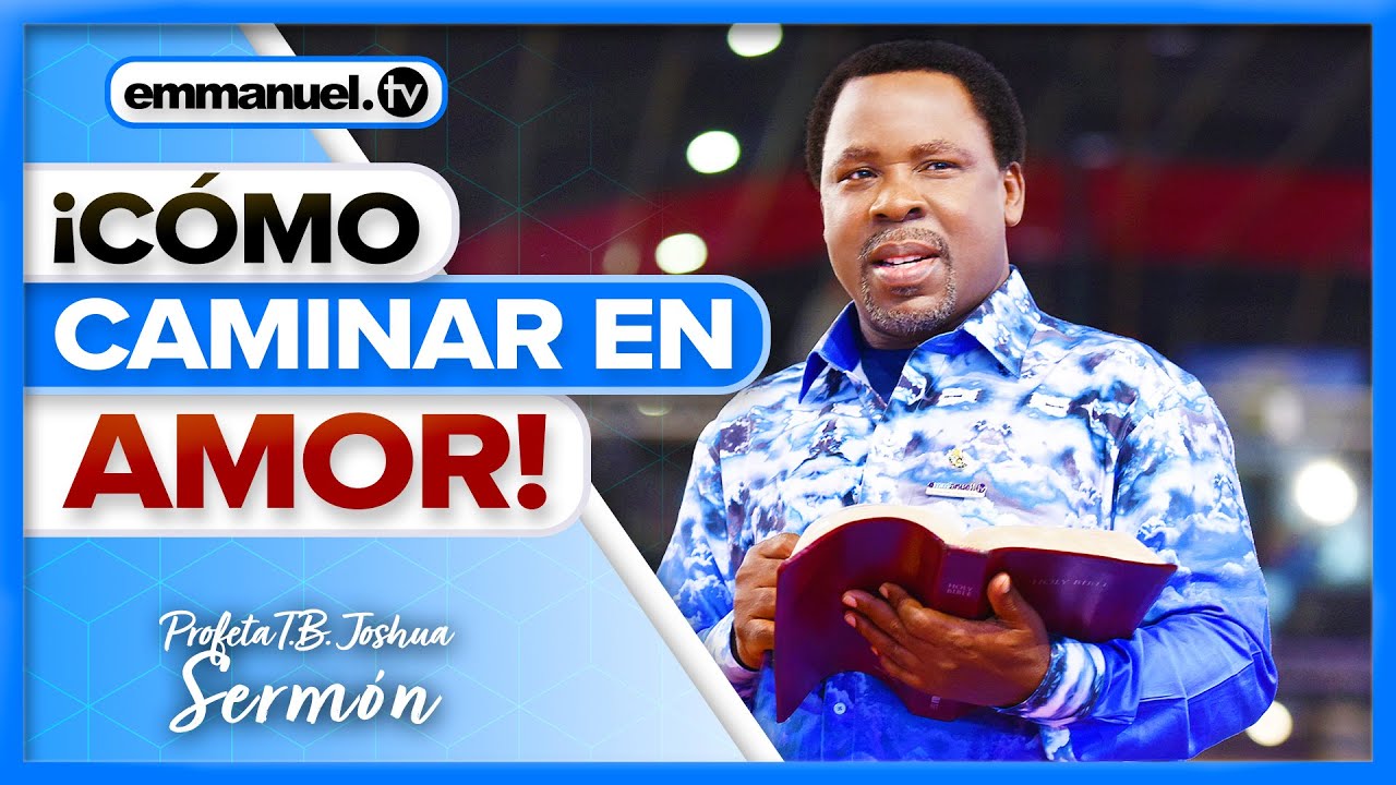 ¡PERMITE QUE EL AMOR GUÍE! - Sermón de T.B. Joshua