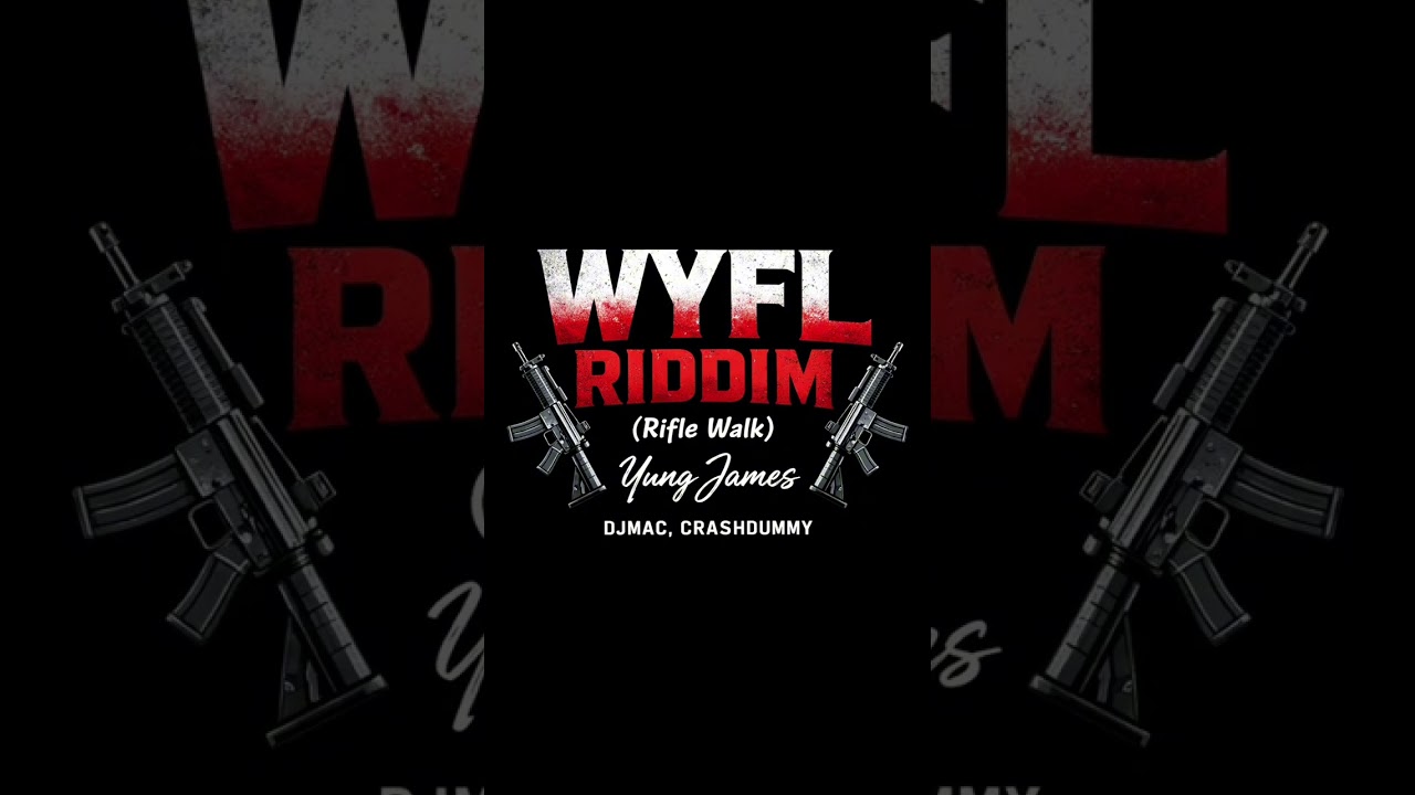 #WYFLRiddim #RifleWalk #YungJamesCrashdummy #DJMac #Dancehall #RiddimVibes #NewMusic #VibeCheck #Reg