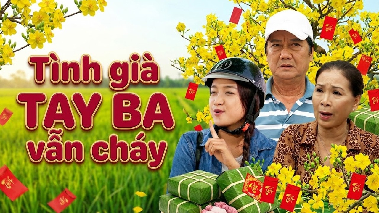 Phim Tết Miền Tây 2026 | TÌNH GIÀ TAY BA VẪN CHÁY | Phim Hài Tết Mới Hay 2026 | Phim Tết Hay 2026