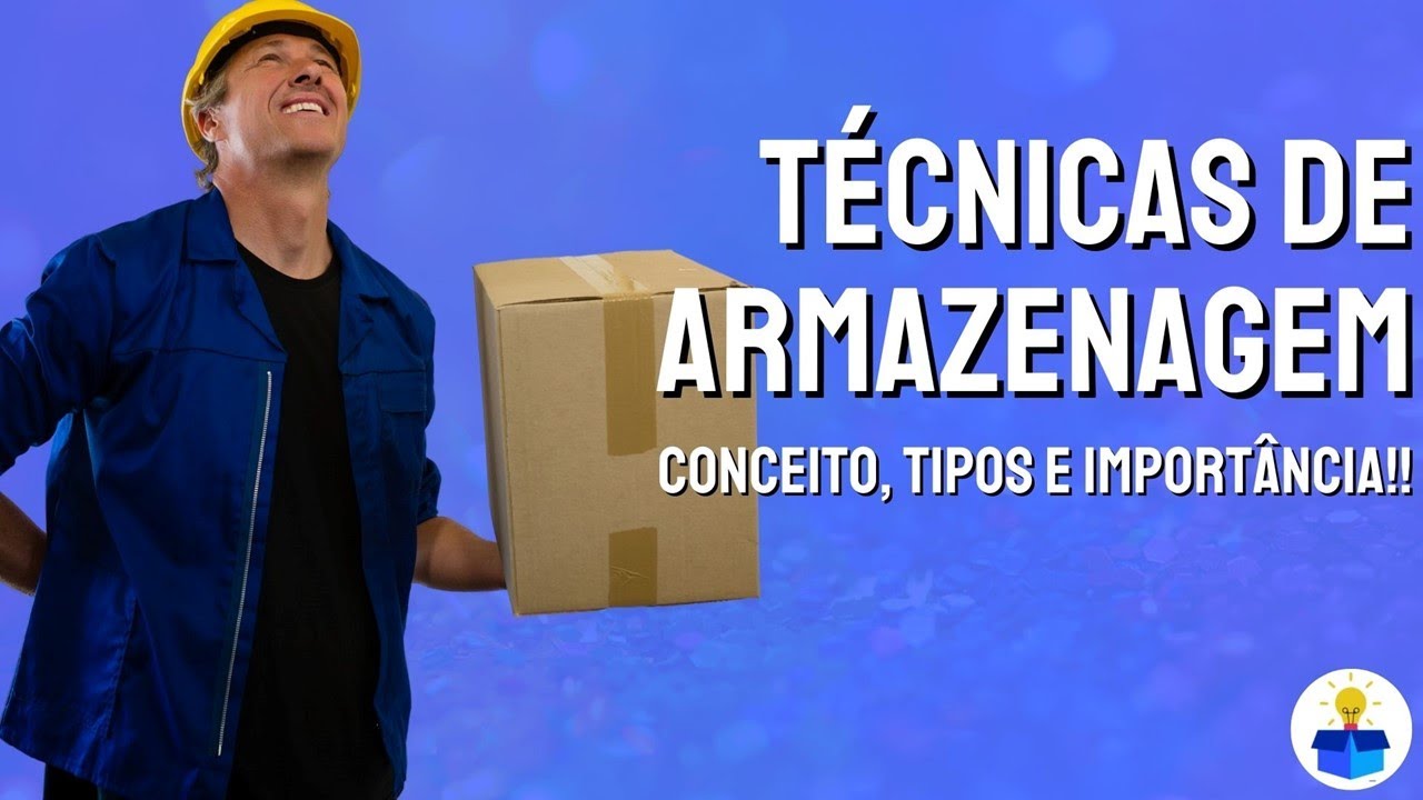 TÉCNICAS DE ARMAZENAGEM: Conceito, tipos e importância (Aula completa)
