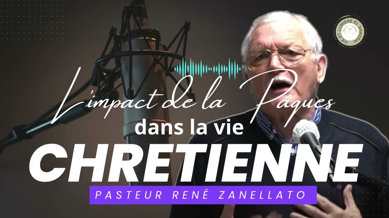 Pâques 2025 : Transformez Votre Vie par la Puissance de la Résurrection de Christ ! René Zanellato