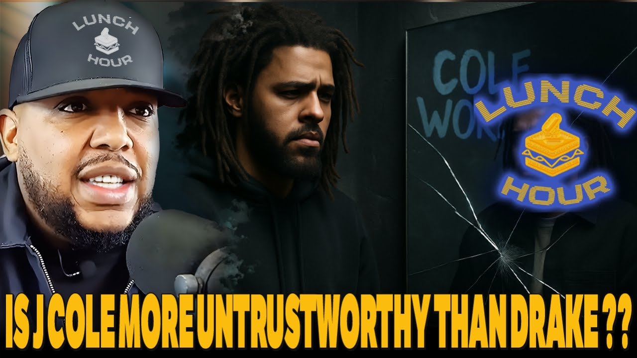 The Lunch Hour: Is J Cole More Untrustworthy Than Drake ?? Ranking Not Like Us, New Mobb Deep?