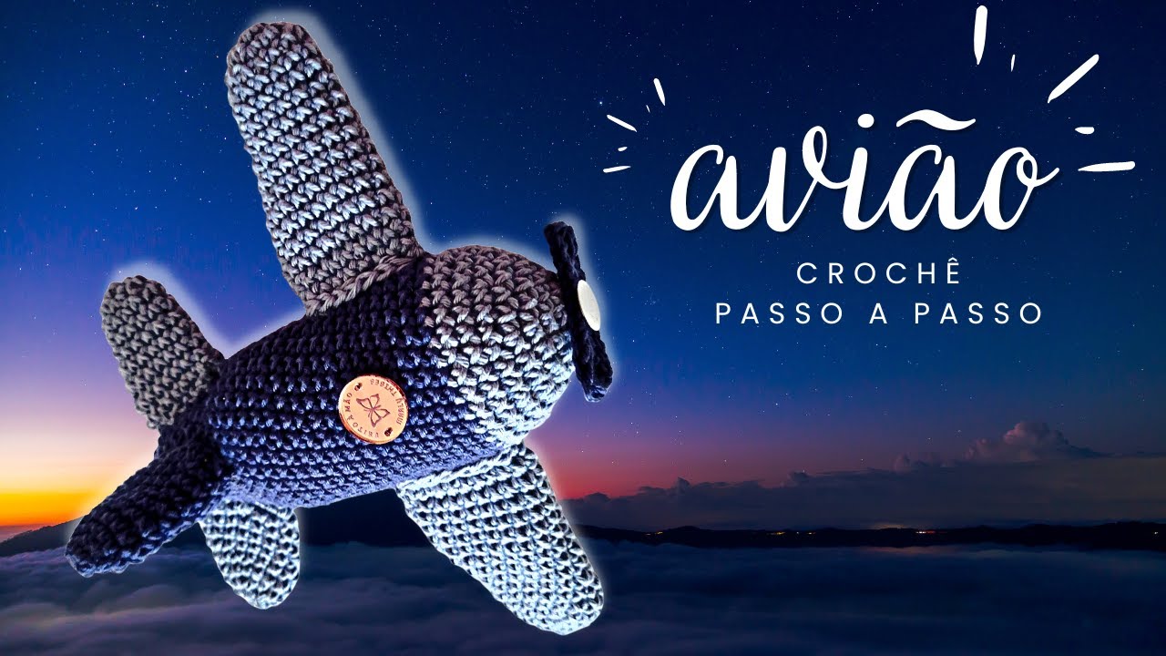 Avião ✈️  Crochê,  Airplane crochê amigurumi passo a passo completo @marlythibes