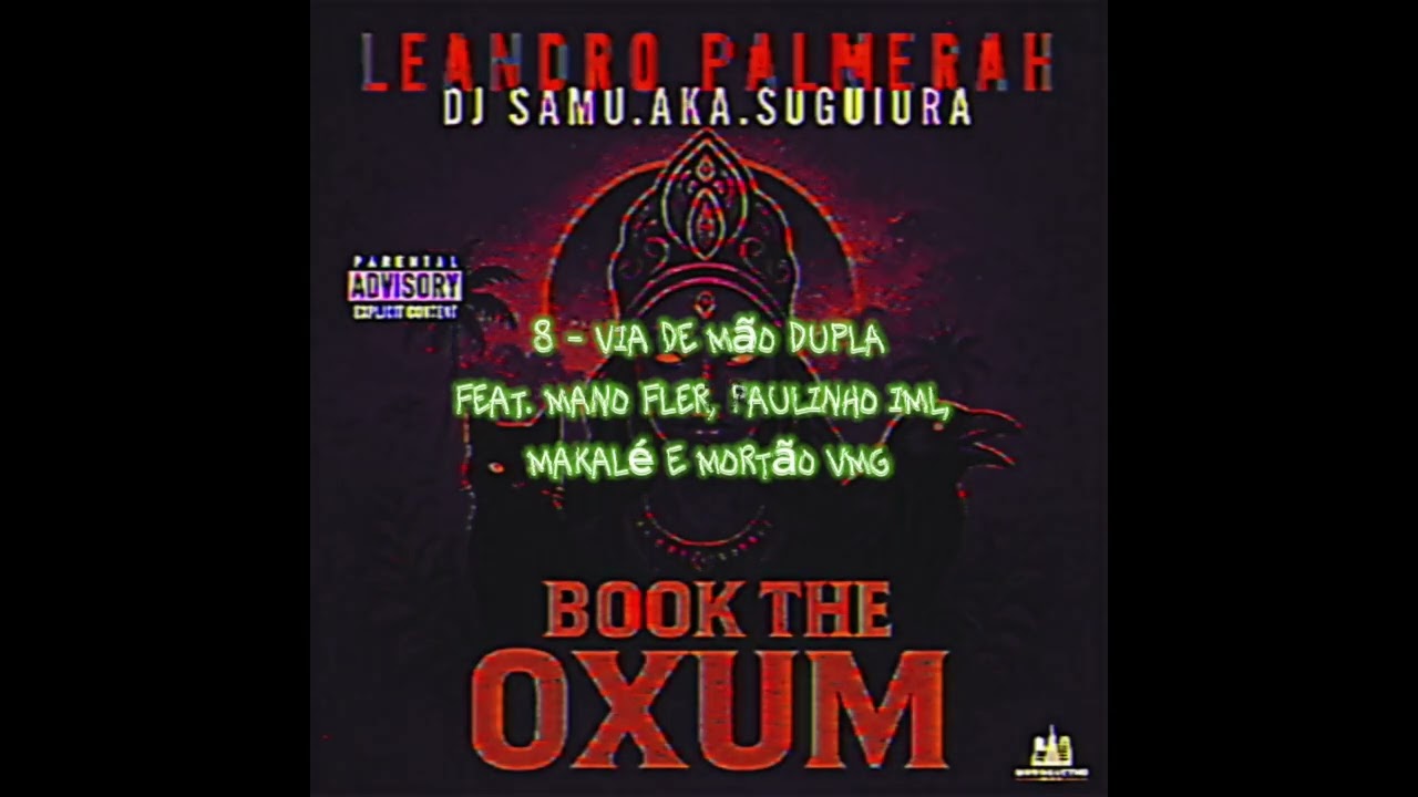 Leandro Palmerah e Dj Samu - Book the Oxum - 08: Via de mão dupla feat. Various