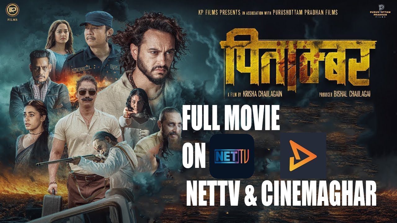 PITAMBAR  - FULL MOVIE ON NET TV AND CINEMAGHAR  - Pradeep Khadka, Dayahang Rai, Saugat Malla