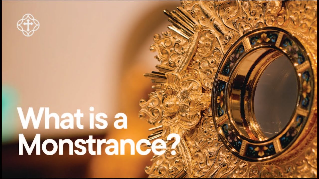 What is a Monstrance? | Trojan Catholic