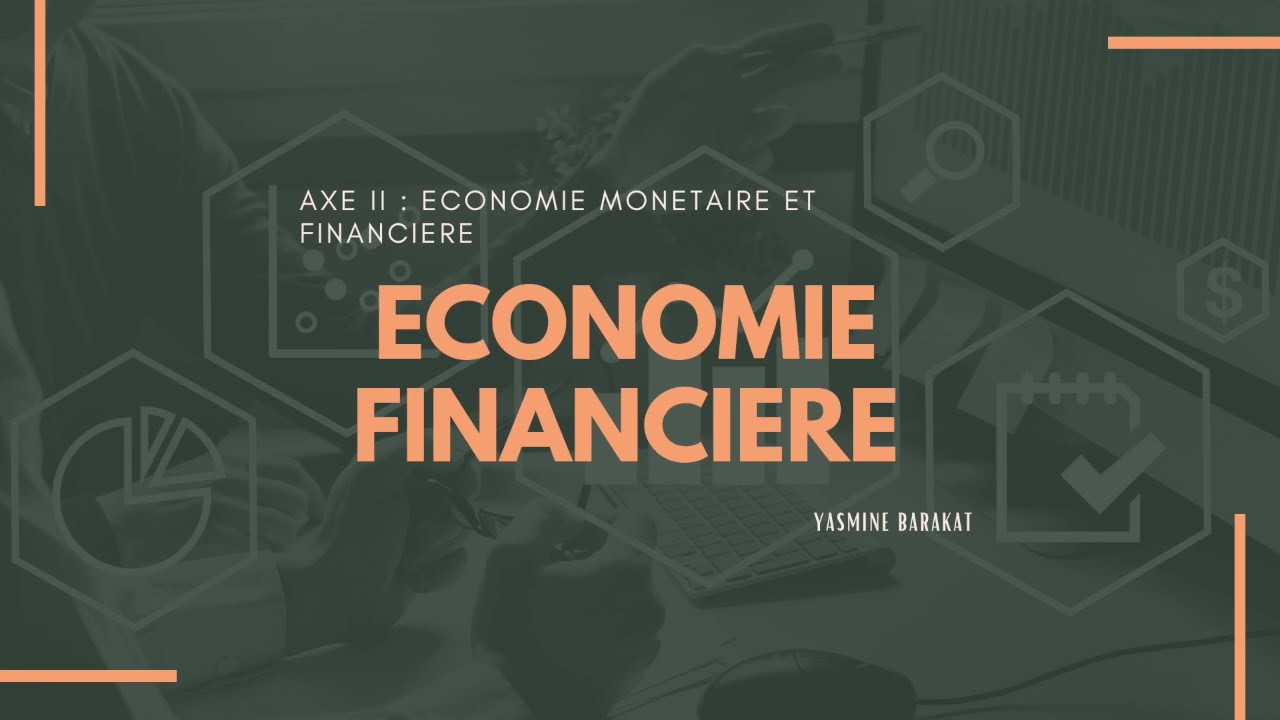 Economie monétaire et financière S4: Axe 2 : l'économie financière