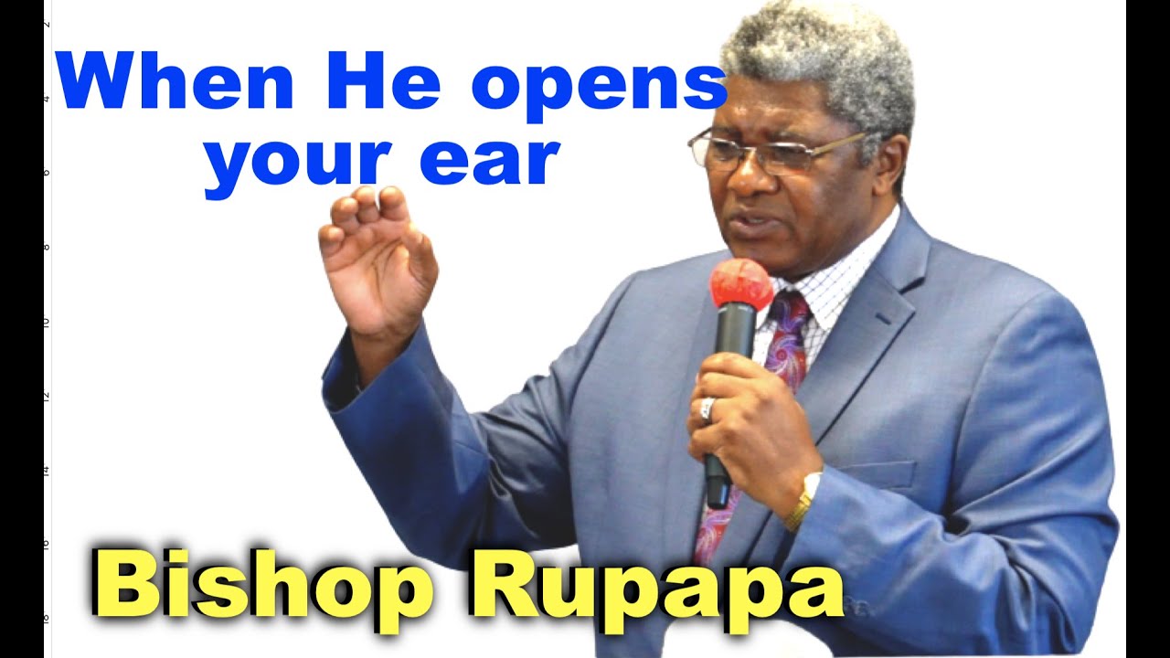 When He opens your ear - Bishop W. Rupapa [ZAOGA FIFMI] 