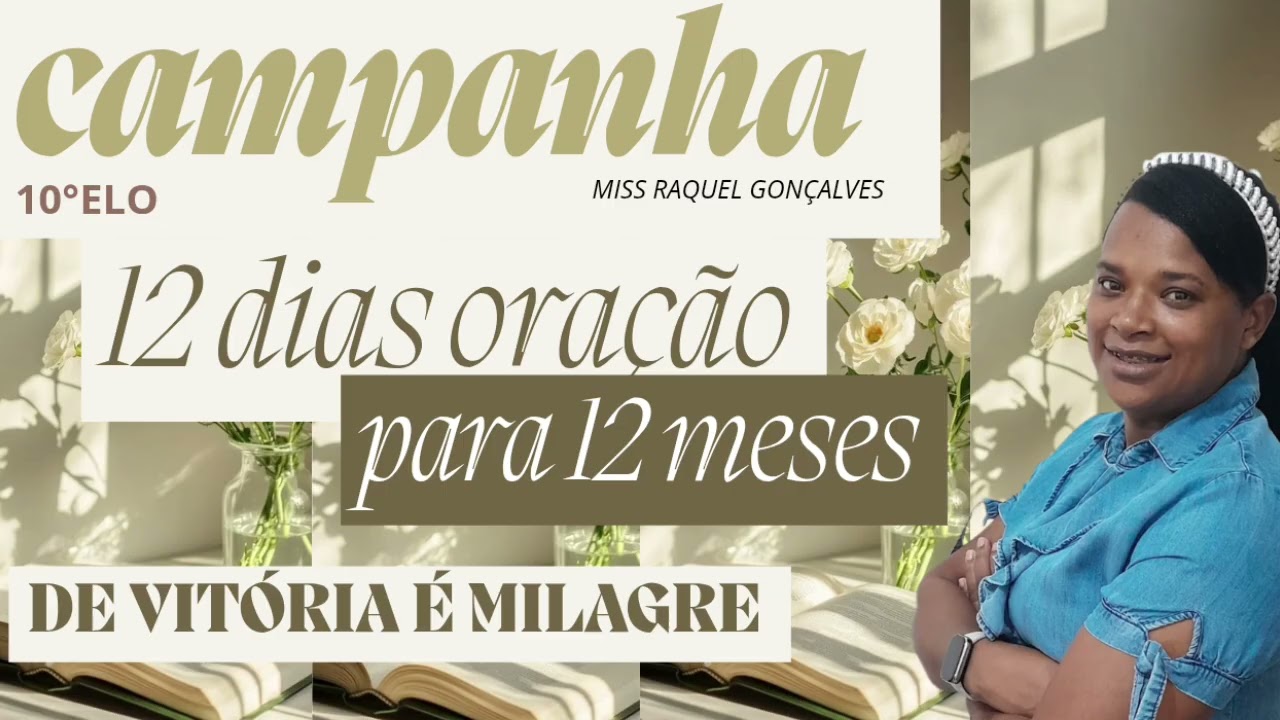 Campanha 12 dias de oração para 12 meses de Vitória e milagre 