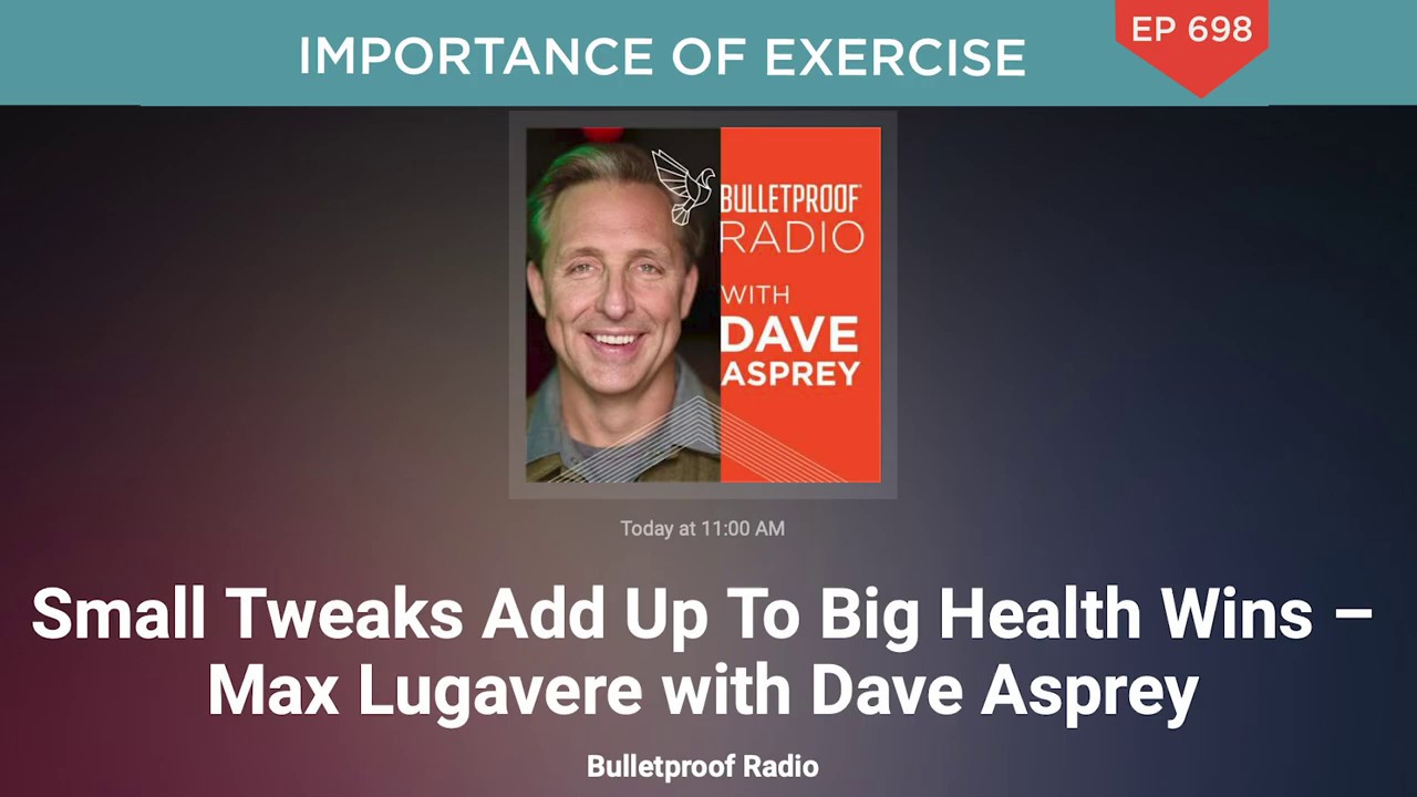 Surprisingly Easy Exercise Tips: Max Lugavere with Dave Asprey