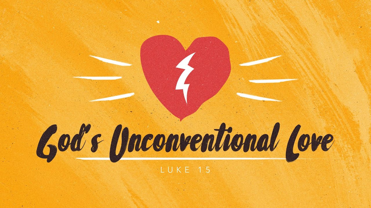 God&rsquo;s Unconventional Love