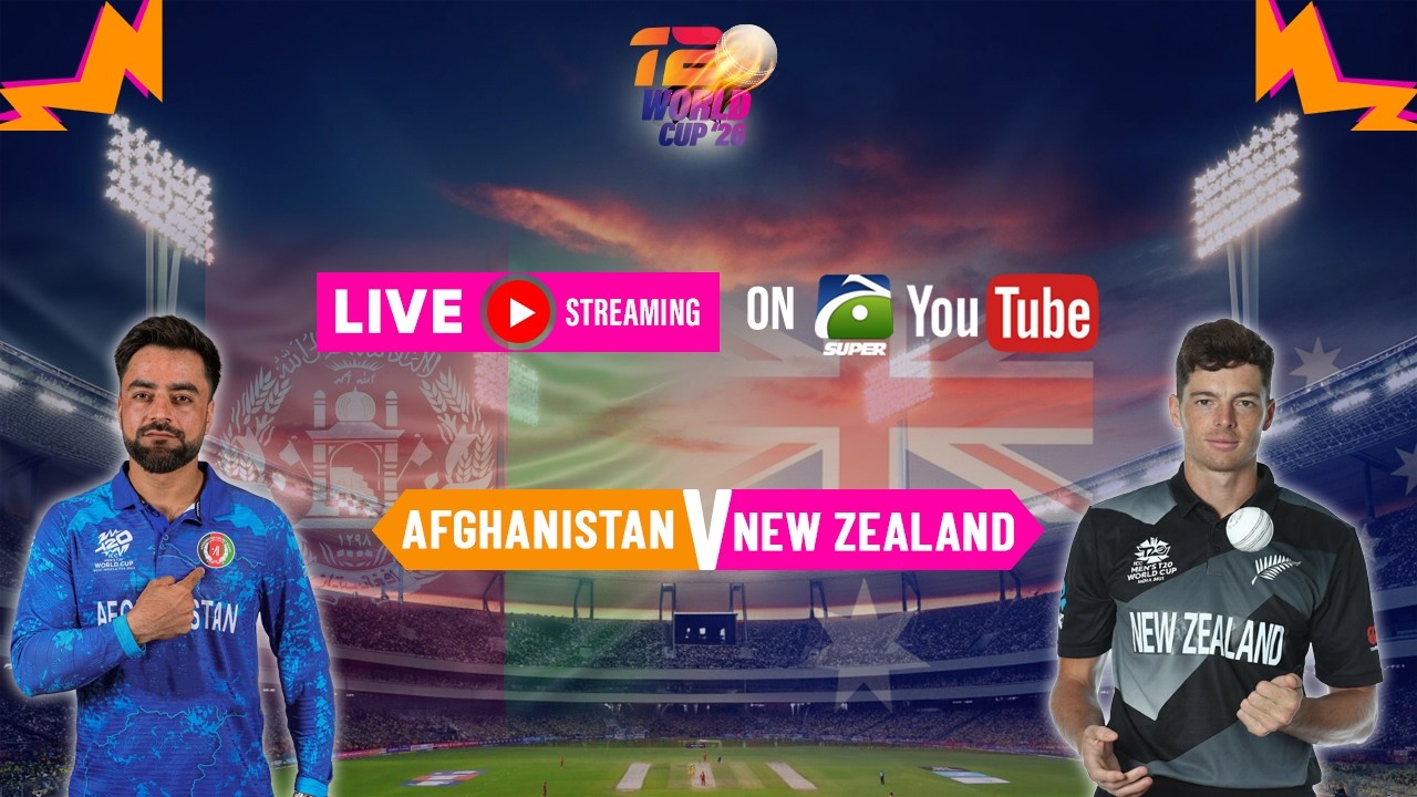 🔴LIVE: 𝗧𝟮𝟬 𝗪𝗼𝗿𝗹𝗱 𝗖𝘂𝗽 𝟮𝟬𝟮𝟲 – New Zealand vs Afghanistan Live Score & Cricket Updates | Geo Super