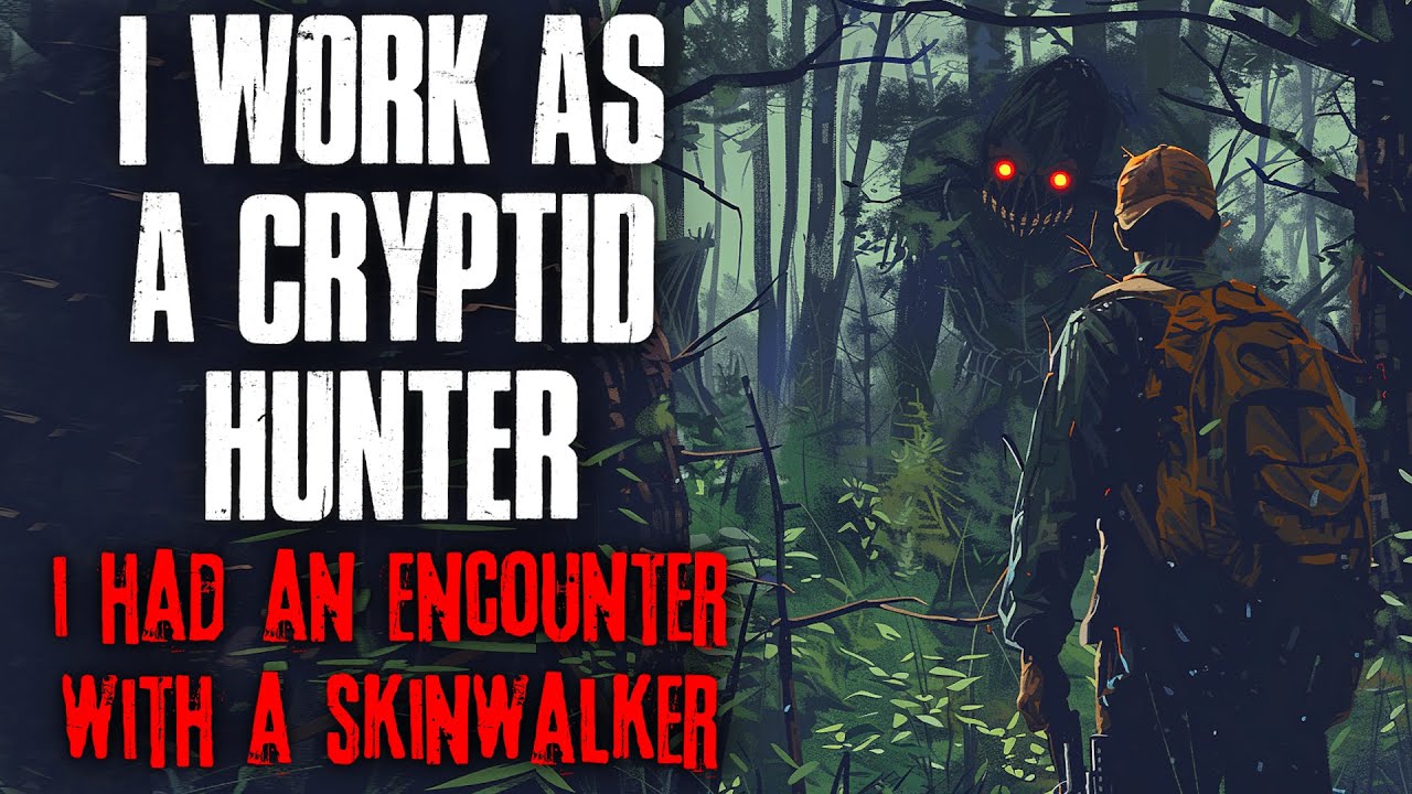 I Work As A Cryptid Hunter, I Had An Encounter With A Skinwalker