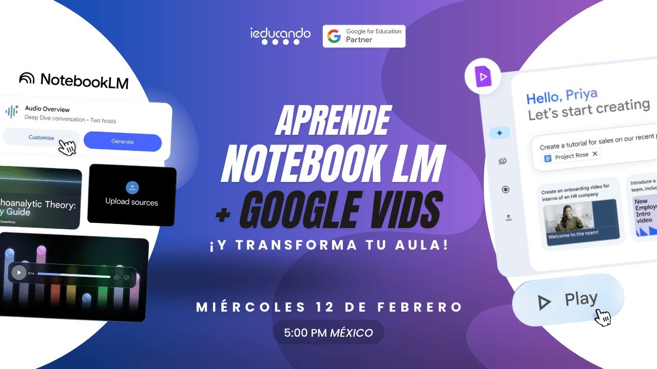 Aprende a usar NotebookLM y Google Vids y transforma tu aula