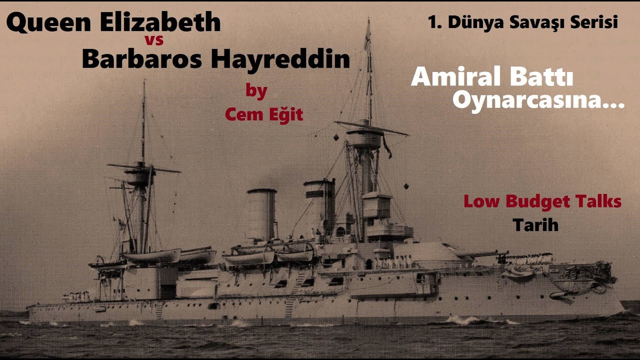 HMS Queen Elizabeth vs Barbaros Hayreddin | Çanakkale'de Amiral Battı | 1. Dünya Savaşı