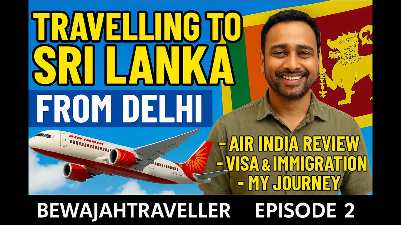 Chennai to Colombo – Air India Review, Visa & Immigration Tips | EP2 | BewajahTraveller