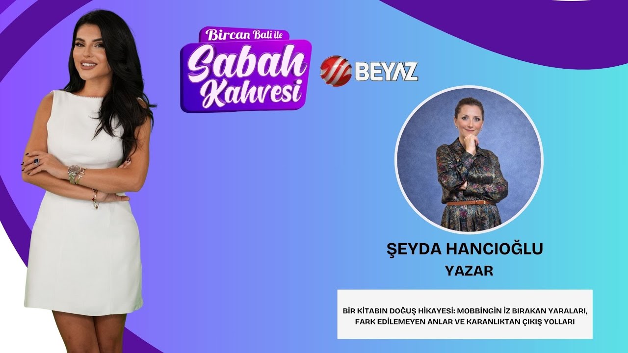 BİRCAN BALİ İLE SABAH KAHVESİ | YAZAR ŞEYDA HANCIOĞLU