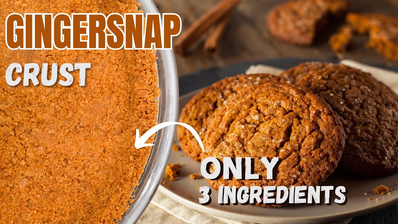 Gingersnap Crust&nbsp;| Perfect for Cheesecakes, Tarts, and No-Baked Desserts