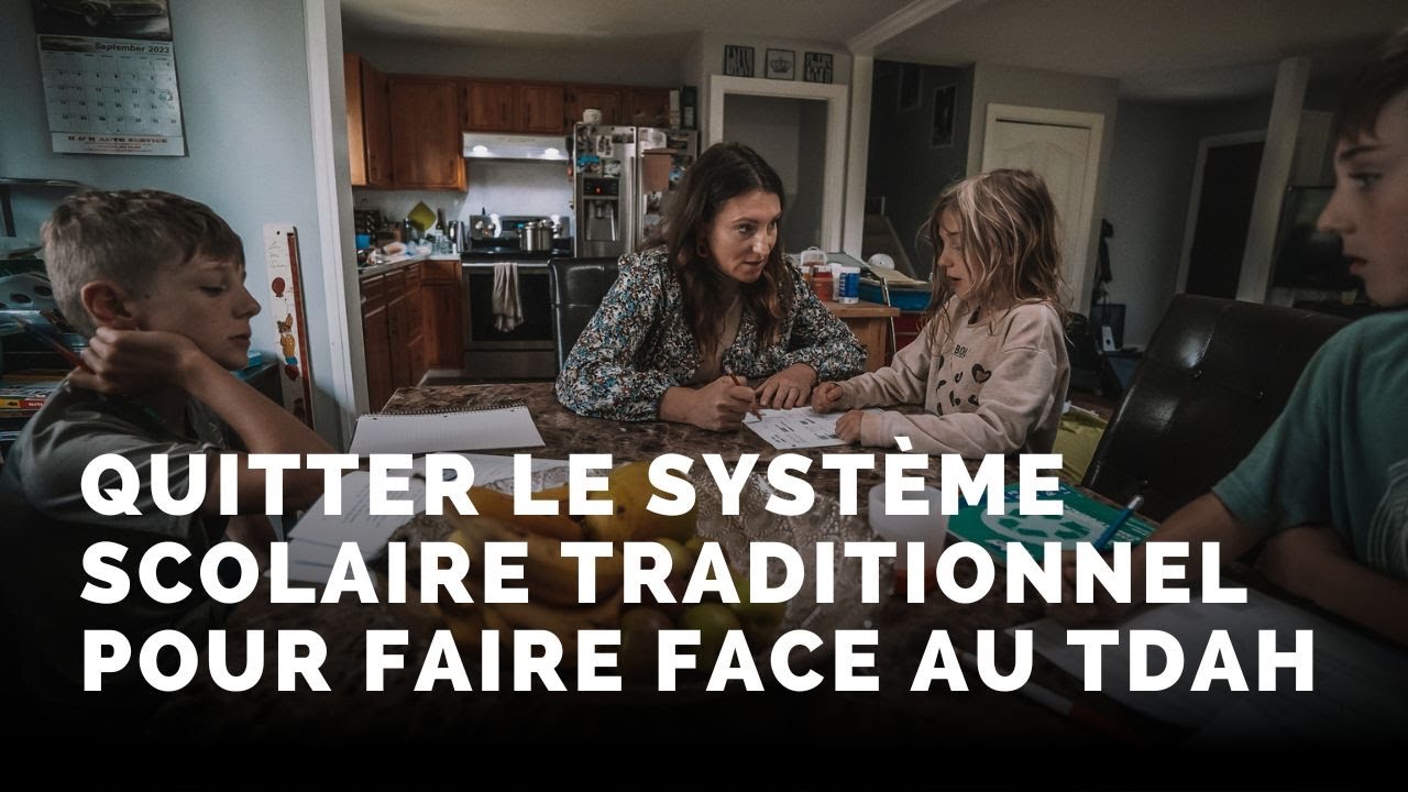 Est-ce que l'&eacute;cole &agrave; la maison pourrait &ecirc;tre une solution pour les enfants qui vivent avec un TDAH?