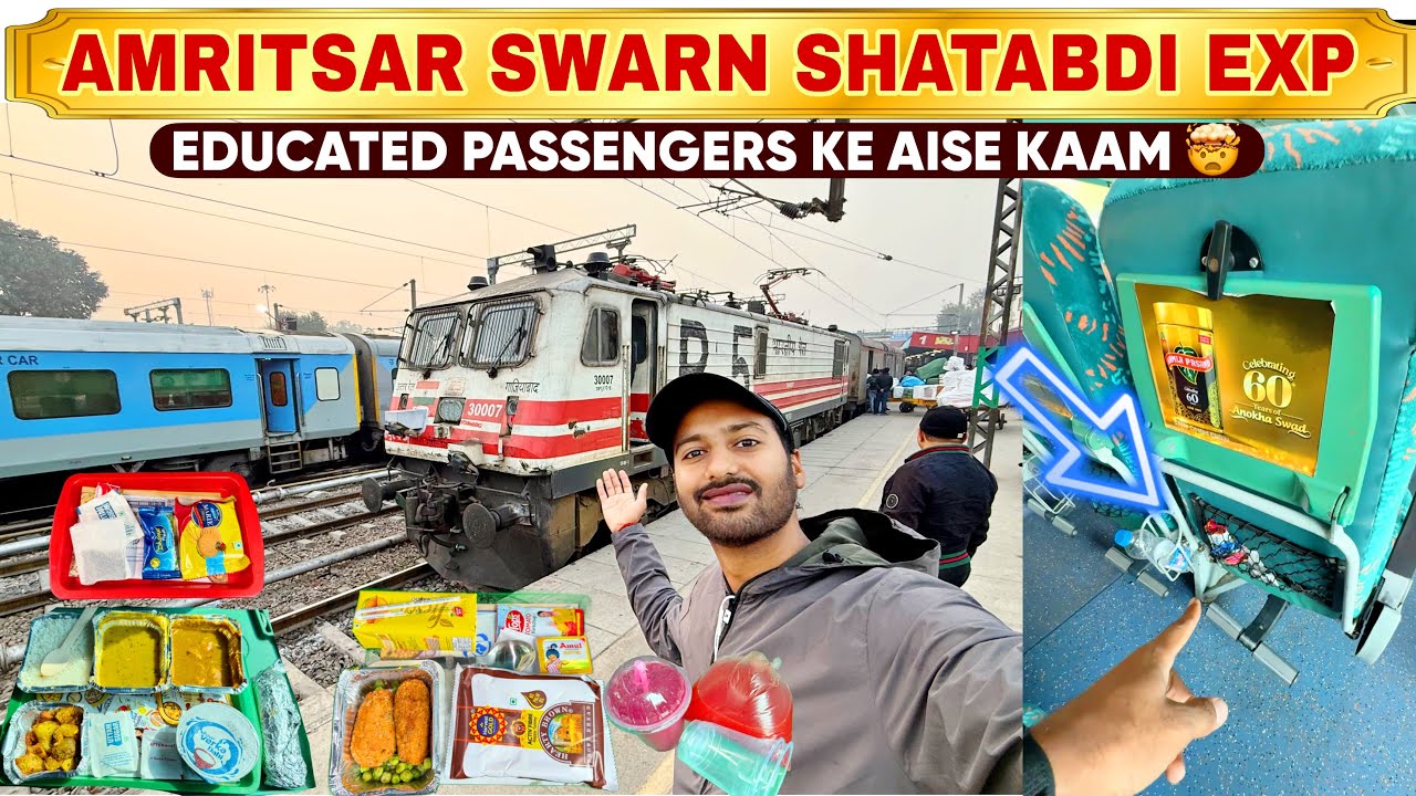 Amritsar Swarn Shatabdi Exp Journey *Yeh kya harkat hai* 🤯